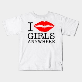 i kiss girls anywhere Kids T-Shirt